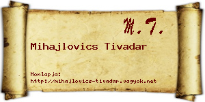 Mihajlovics Tivadar névjegykártya